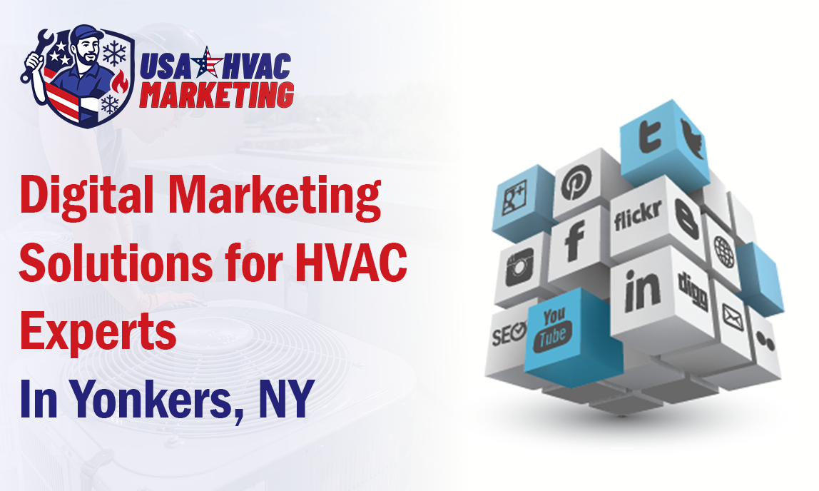 Digital Marketing Solutions for HVAC Experts in Yonkers, NY