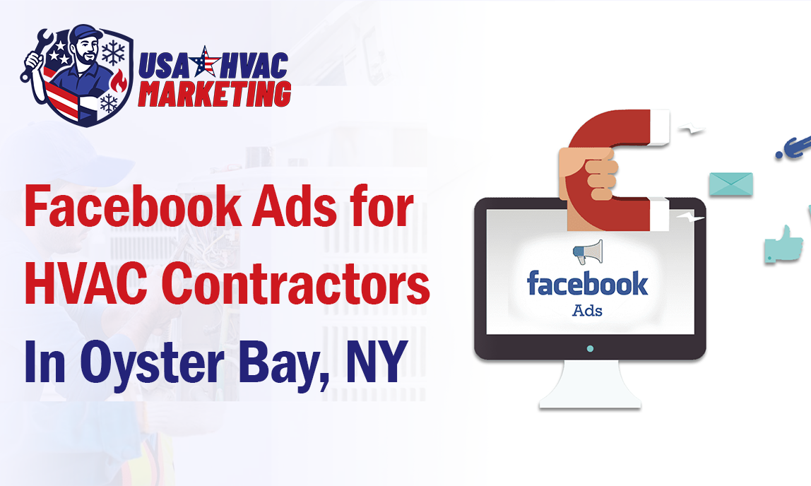 Facebook Ads for HVAC Contractors in Oyster Bay, NY