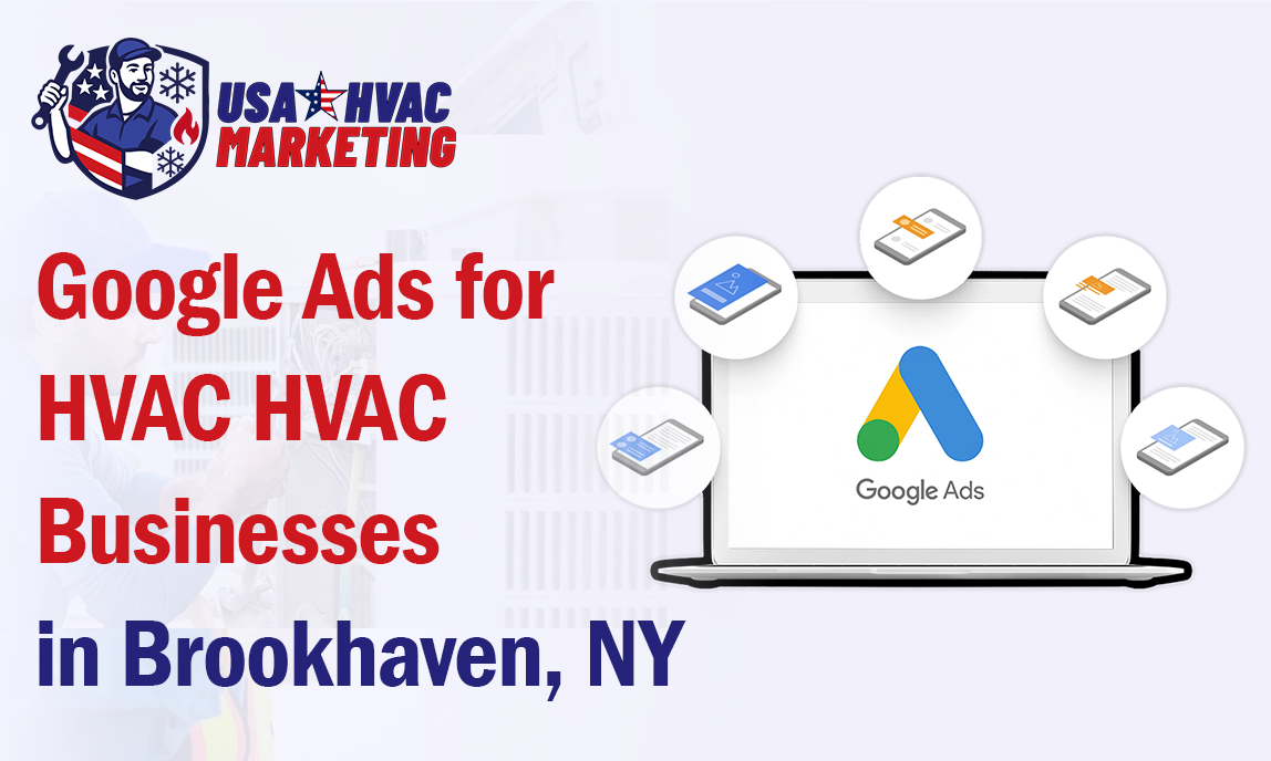 Google Ads Management for HVAC Businesses in Brookhaven, NY