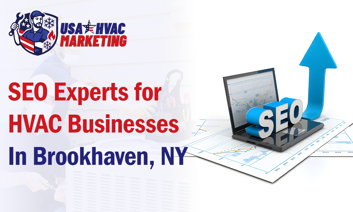 SEO Experts for HVAC Businesses in Brookhaven, NY