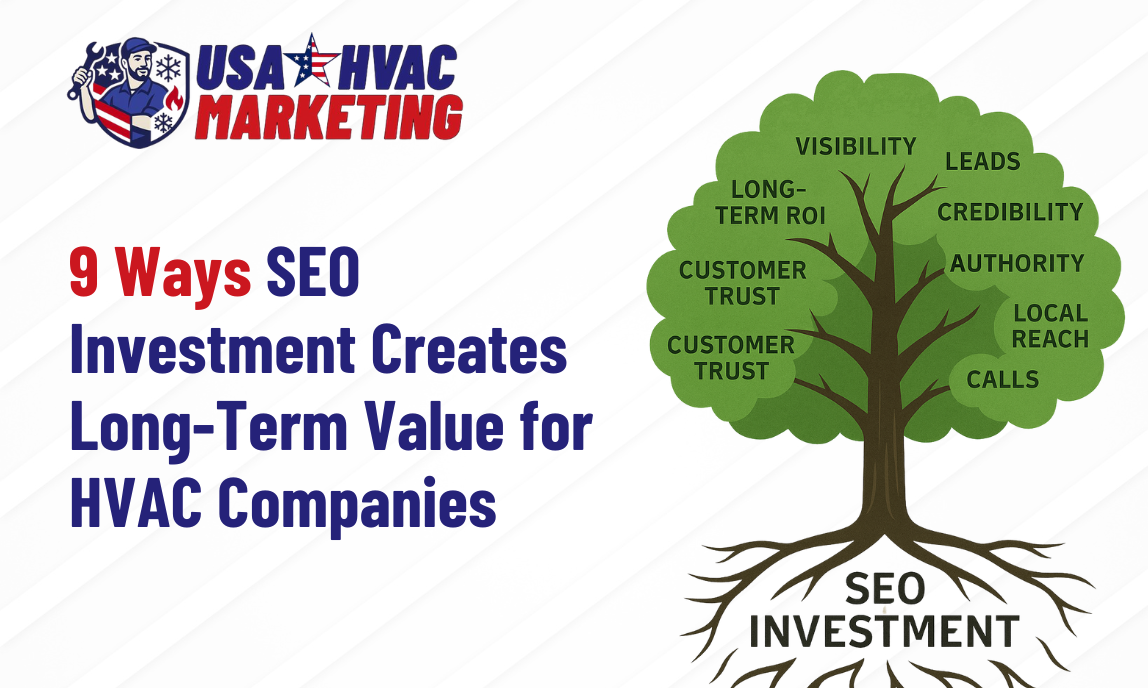 9 Ways SEO Investment Creates Long-Term Value for HVAC Companies