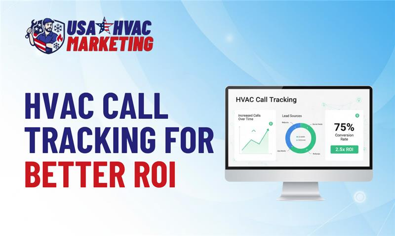 How Tracking Phone Calls Helps HVAC Contractors Understand Marketing ROI