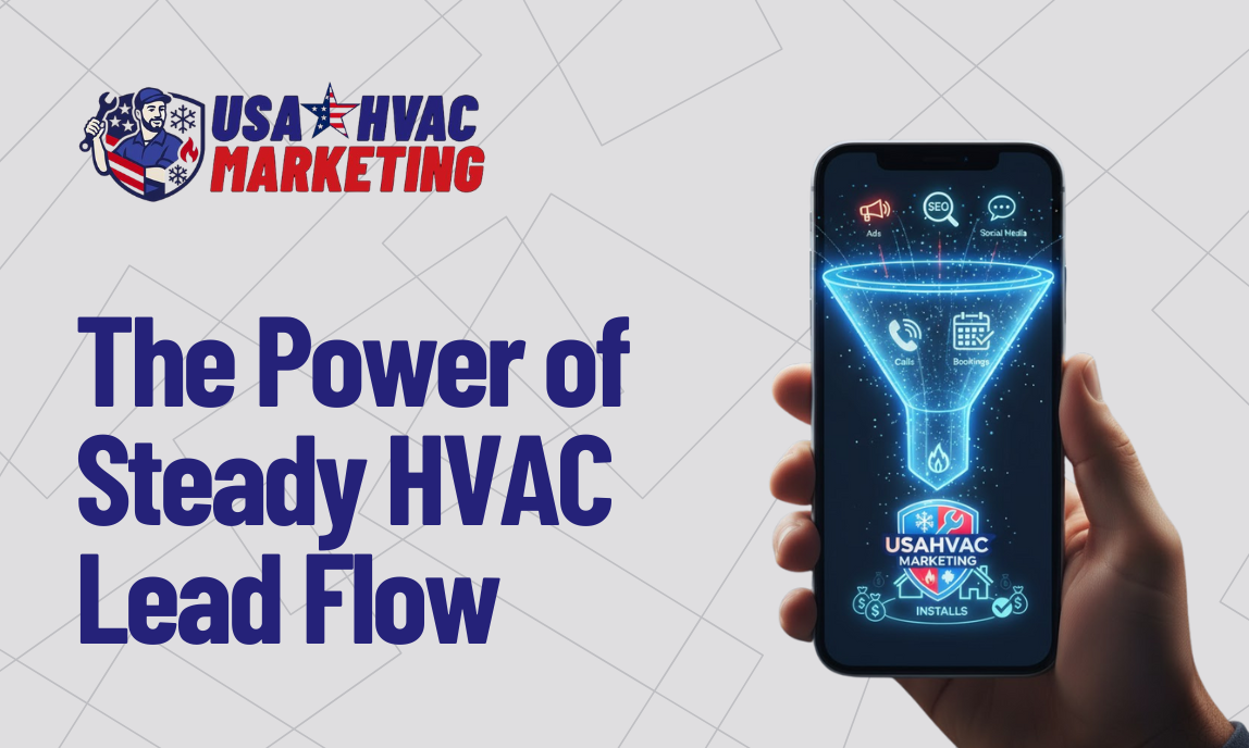 Why HVAC contractors need a steady flow of leads instead of seasonal spikes