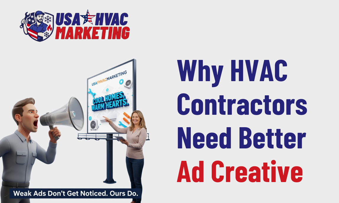 Why HVAC Contractors Should Invest in Ad Creative Instead of Generic Images